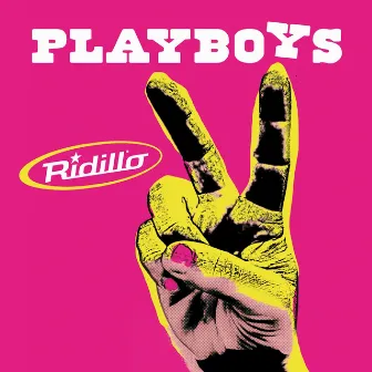 Playboys by Ridillo