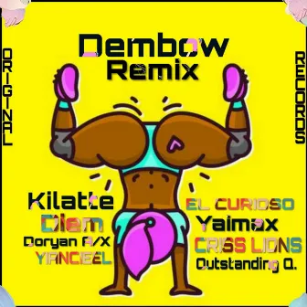 Dembow (Remix) by Kilatte