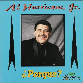 ¿Porque? by Al Hurricane, Jr.