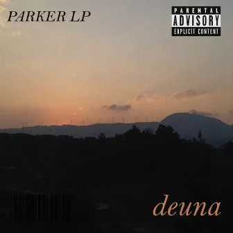 deuna by PARKER LP