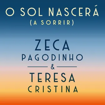 O Sol Nascerá (À Sorrir) by Teresa Cristina