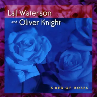 A Bed of Roses by Lal Waterson