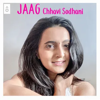 Jaag by Chhavi Sodhani