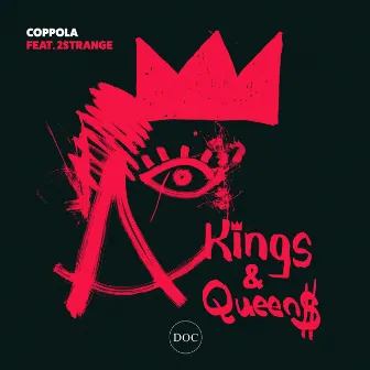 Kings & Queens by Coppola