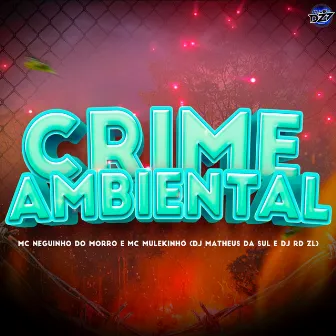 CRIME AMBIENTAL by mc mulekinho