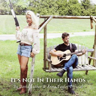 It's Not in Their Hands by David Luther