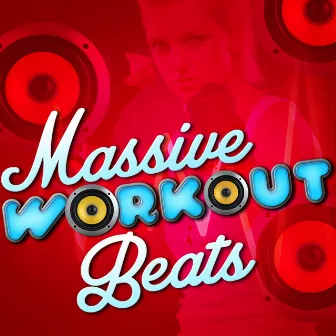 Massive Workout Beats by Workout Buddy