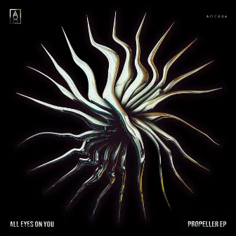 Propeller EP by All Eyes On You