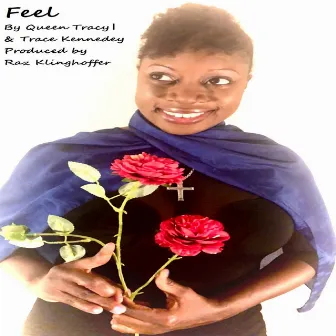 Feel by Queen Tracy l