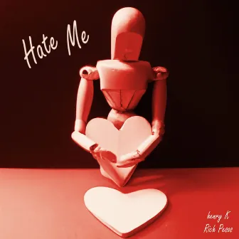 Hate Me by Henry K