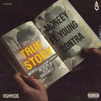 True Story by Moneey