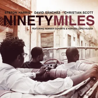 Ninety Miles (International Version) by Stefon Harris