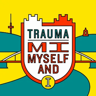 Mi, Myself and I by Trauma