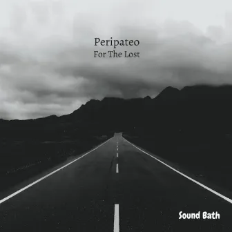 Peripateo (Sound Bath) by For The Lost