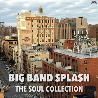 The Soul Collection by Big Band Splash