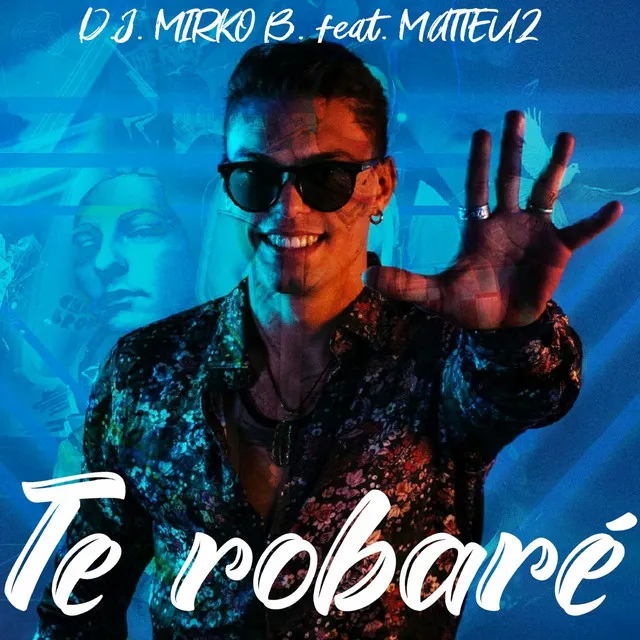 Te Robaré