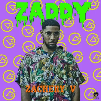 Zaddy by Zachery V