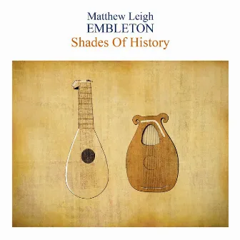 Shades of History by Matthew Leigh Embleton