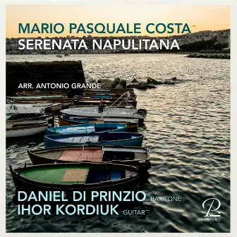 Costa: Serenata napulitana (Arr. for Baritone and Guitar by Antonio Grande) by Salvatore di Giacomo