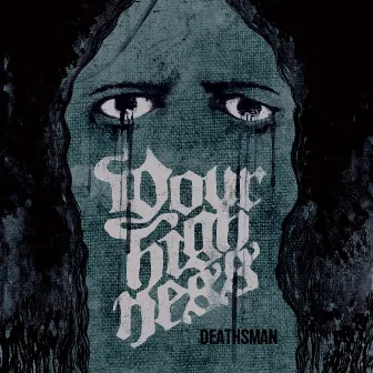 Deathsman by Your Highness