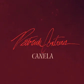 CANELA by Patrick Contreras