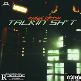 Talkin Sh*t by Shawn Keith