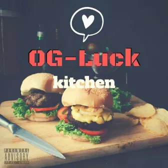 Kitchen by OG Luck