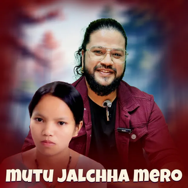 MUTU JALCHHA MERO