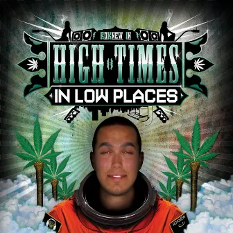 High Times in Low Places by Ro Knew