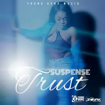 Trust by Suspense