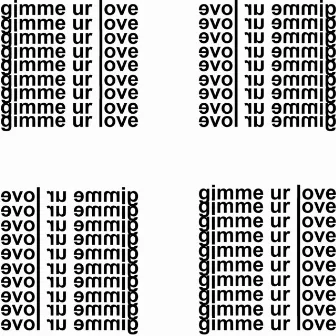 Gimme Ur Love by Saint Lewis