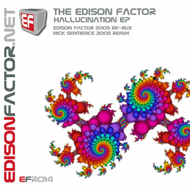 Hallucination - Edison Factor 2005 Re-Rub