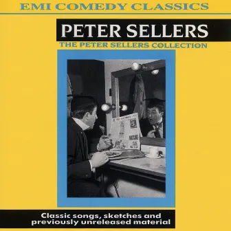 The Peter Sellers Collection by Peter Sellers