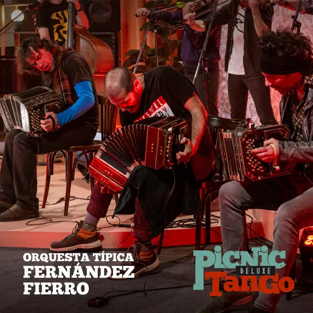 Orquesta Típica Fernández Fierro - Picnic Tango Deluxe