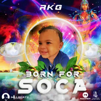 Born for Soca by RKG