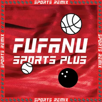 Sports Plus by Fufanu