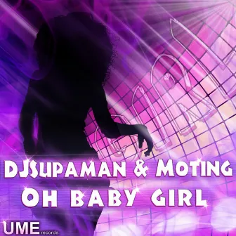 Oh Baby Girl by Moting