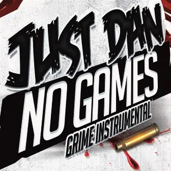 No Games by JustDan