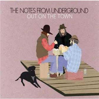 Out On the Town by Notes From Underground