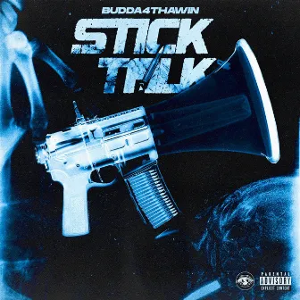 STICK TALK by Budda4thawin