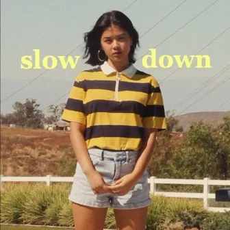 Slow Down by Regina Pimentel