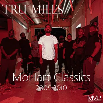 MoHart Classics by Tru Miles