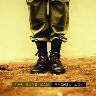 The Same Man (For Matthew) by Rachel Loy