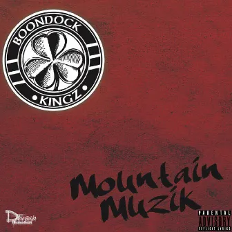 Mountain Muzik (Deluxe Edition) by Boondock Kingz