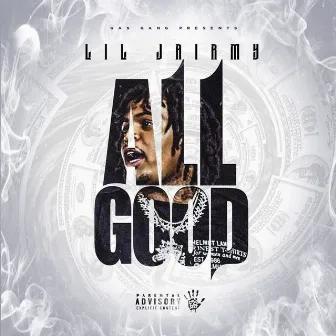 All Good by Lil Jairmy