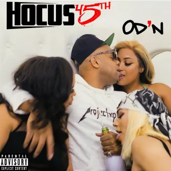 OD'N by Hocus 45th