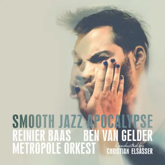 Smooth Jazz Apocalypse by Ben van Gelder