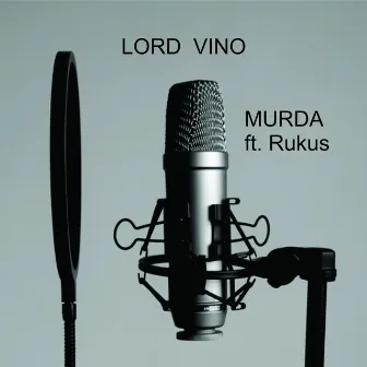 Murda by Lord Vino