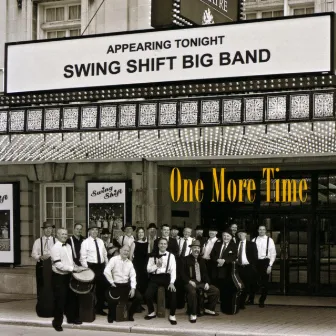 One More Time by Swing Shift Big Band