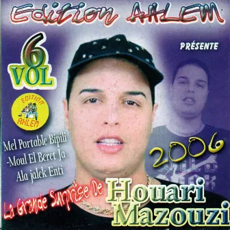 La grande surprise de Houari Mazouzi, Vol. 6 by Houari Mazouzi